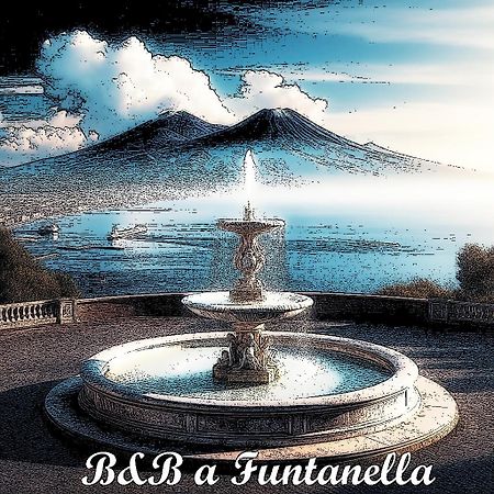 Bed and Breakfast 'A Funtanella Neapol Exteriér fotografie